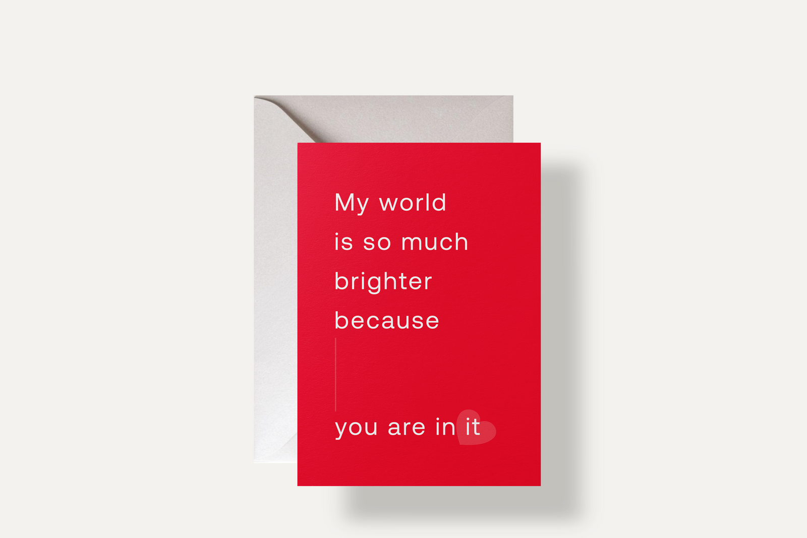 My World is So Much Brighter card – expressing love and gratitude that lights up someone’s life