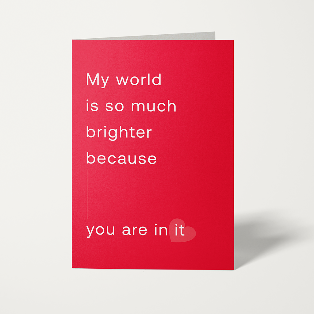 My World is So Much Brighter card – expressing love and gratitude that lights up someone’s life